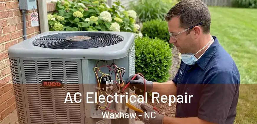 AC Electrical Repair Waxhaw - NC