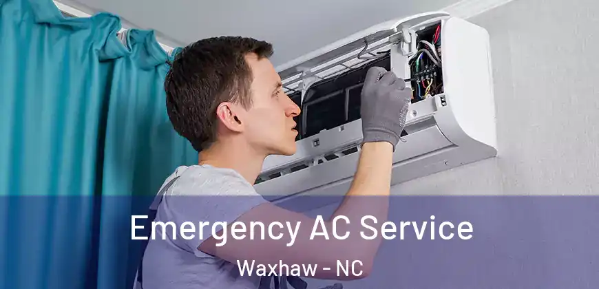 Emergency AC Service Waxhaw - NC